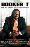 Booker T: From Prison to Promise