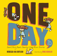 One Day, the End: Short, Very Short, Shorter-Than-Ever Stories