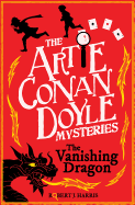 The Artie Conan Doyle and the Vanishing Dragon
