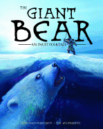 The Giant Bear: An Inuit Folktale