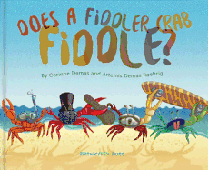 Does a Fiddler Crab Fiddle?