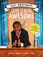 Kid President's Guide to Being Awesome
