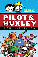 Pilot & Huxley: The First Adventure