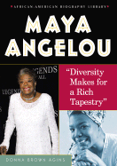Maya Angelou: Diversity Makes for a Rich Tapestry