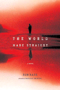 The World Made Straight