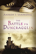 The Battle for Duncragglin