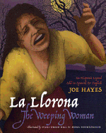 La llorona / The Weeping Woman
