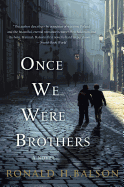 Once We Were Brothers