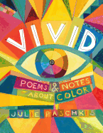 Vivid: Poems & Notes about Color