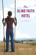 The Blind Faith Hotel