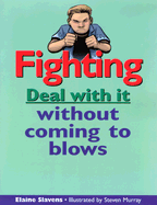 Fighting: Deal with It Without Coming to Blows