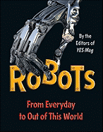 Robots: From Everyday to Out of This World