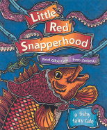 Little Red Snapperhood: A Fishy Fairy Tale