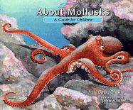 About Mollusks: A Guide for Children