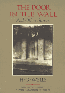 The Door in the Wall: And Other Stories