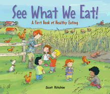 See What We Eat!: A First Book of Healthy Eating