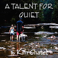 A Talent for Quiet