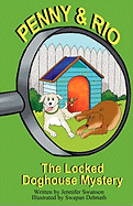 The Locked Doghouse Mystery