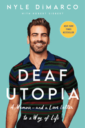 Deaf Utopia: A Memoir — and a Love Letter to a Way of Life