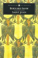 Saint Joan: A Chronicle Play in Six Scenes