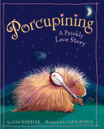 Porcupining: A Prickly Love Story