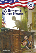 A Spy in the White House