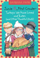 Turkeys We Have Loved and Eaten (and Other Thankful Stuff)