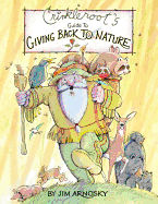 Crinkleroot's Guide to Giving Back to Nature