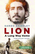 Lion: A Long Way Home: Young Readers' Edition