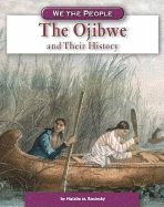 The Ojibwe and Their History