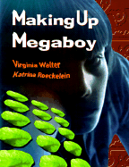 Making Up Megaboy