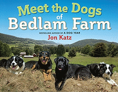 Meet the Dogs of Bedlam Farm Book Cover Image