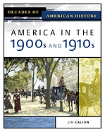 America in the 1900s and 1910s