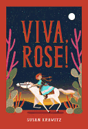 Viva, Rose!