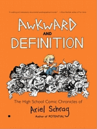 Awkward and Definition: The High School Comic Chronicles of Ariel Schrag