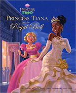 The Princess and the Frog: Princess Tiana and the Royal Ball
