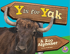 Y Is for Yak: A Zoo Alphabet