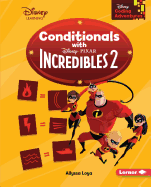 Conditionals with Incredibles 2
