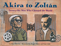 Akira to Zoltán: Twenty-Six Men Who Changed the World