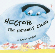 Hector the Hermit Crab