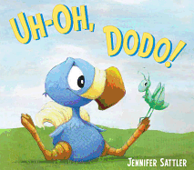 Uh-Oh, Dodo!