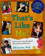 That's Like Me!: Stories about Amazing People with Learning Differences