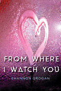 From Where I Watch You