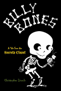 Billy Bones: A Tale from the Secrets Closet