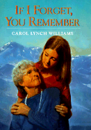 If I Forget, You Remember