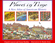 Places in Time: A New Atlas of American History