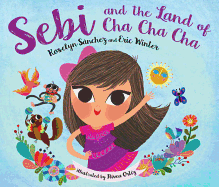 Sebi and the Land of Cha Cha Cha