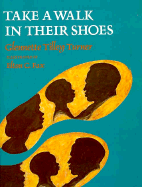 Take a Walk in Their Shoes: Biographies of 14 Outstanding African Americans