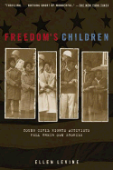 Freedom's Children: Young Civil Rights Activists Tell Their Own Stories