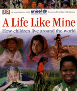 Life Like Mine: How Children Live Around the World